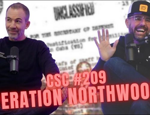 CSC #209: Operation Northwoods