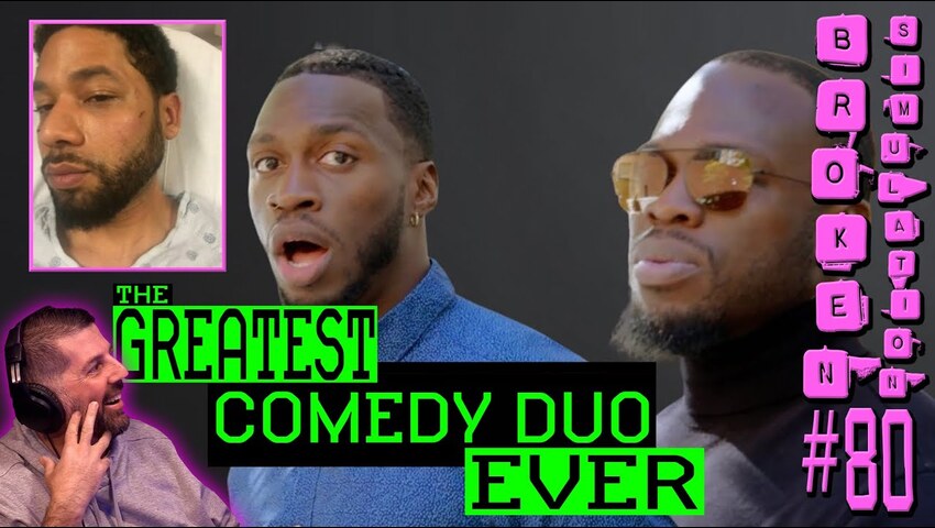 Broken Sim #80: “The Greatest Comedy Duo Ever” + $5 mil. Reparations + More Progressive Insanity