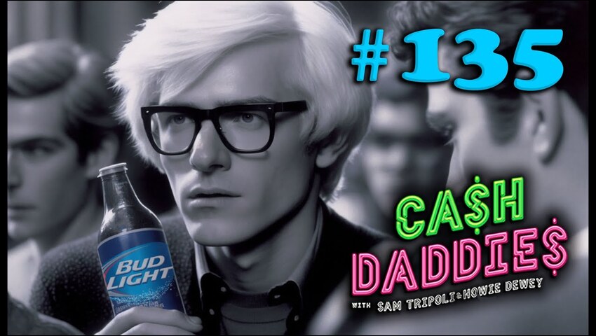 Cash Daddies 135: “Andy Warhol’s CIA Drinking BUDdies” with Robbie Bernstein