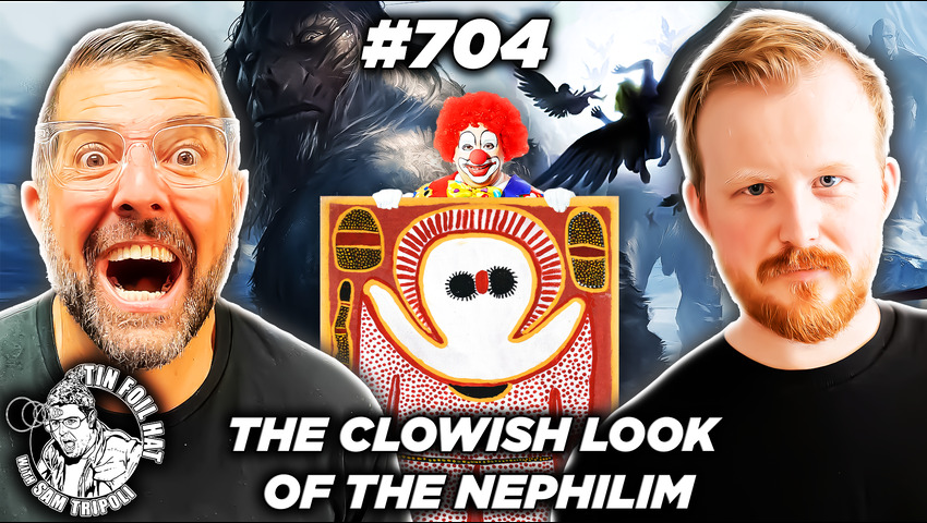 TFH #704: The Clownish Looks Of The Nephilim With Paul Stobbs
