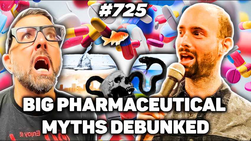 TFH #725: Big Pharmaceutical Myths Debunked With Antony Sammeroff