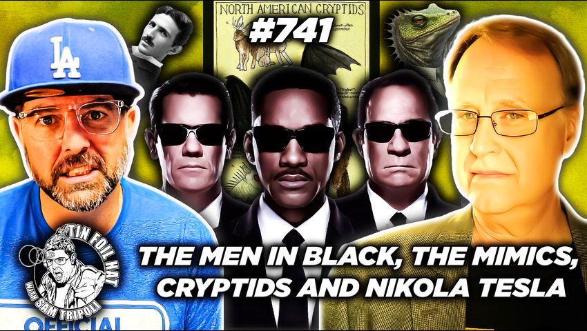 TFH #741: The Men In Black, The Mimics, Cryptids And Nikola Tesla  With Tim R. Shwartz