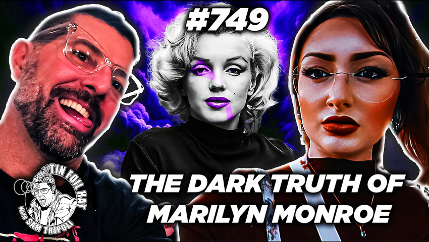 TFH #749:  The Dark Truth Of Marilyn Monroe With Julia From The Cosmic Peach Podcast