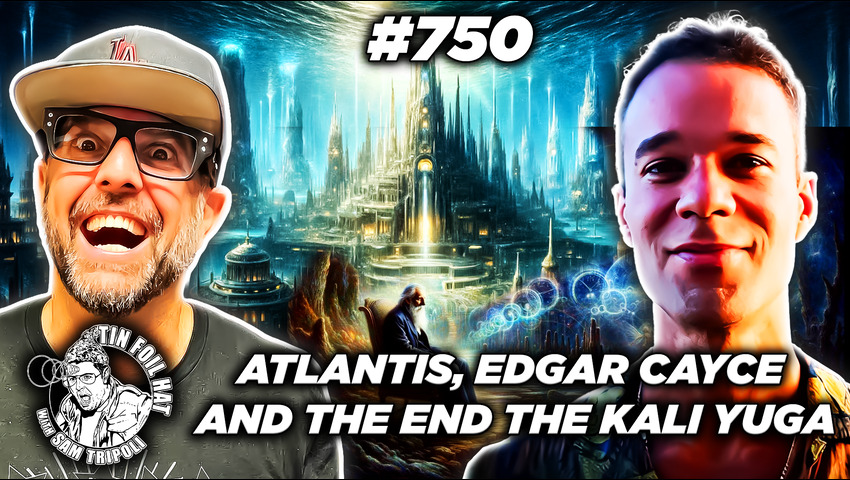 TFH  #750: Atlantis, Edgar Cayce and The End the Kali Yuga With Michael Le Flem