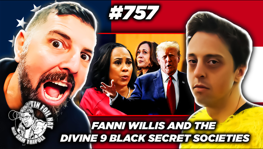 TFH #757: Fani Willis and The Divine 9 Black Secret Societies With Brad Binkley