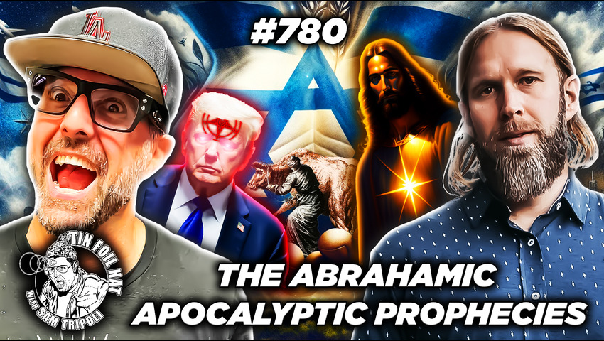 TFH #780:  The Abrahamic Apocalyptic Prophecies With Adam Green