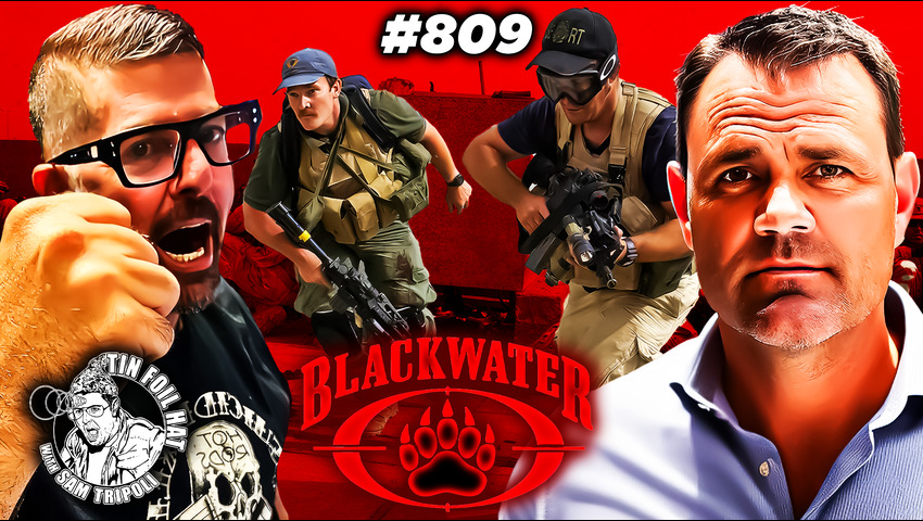 TFH #809: Privatized Mercenary Scumbags Of Blackwater with Morgan Lerette