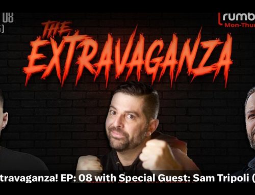 The Extravaganza! EP: 08 with Special Guest: Sam Tripoli (6/19/25)