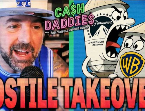 Cash Daddies #247: Paramount and Netflix Go To War! (12/8/25)