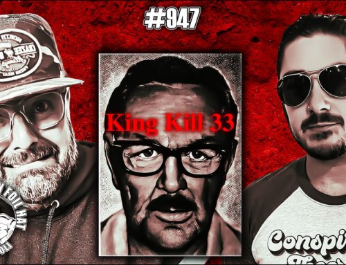 TFH #947: King Kill 33 With Isaac Weishaupt