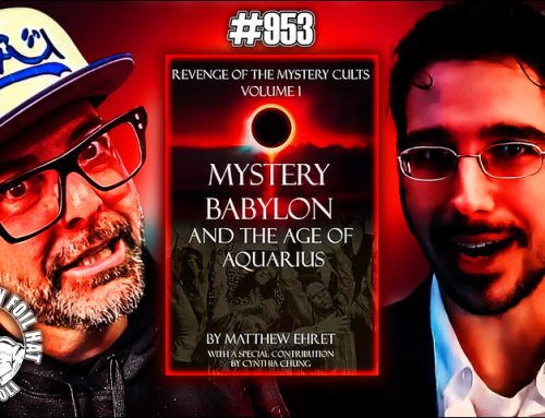 TFH #953: Revenge of Mystery Cults With Matt Ehret