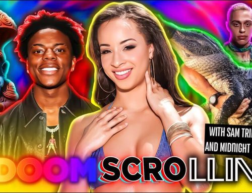 Doomscrollin: IShowSpeed, Hot Chick Catfishing, Alligator Whisperers, DMT Elves And Femboys (4/14/26)