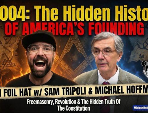 TFH #1004: The History History of Founding Of America with Michael Hoffman