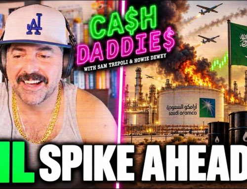 Cash Daddies #282: Saudi Losses Could Trigger Oil Price Surge