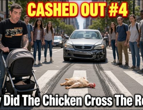 Cash Outed #4: Why Did The Chicken Cross The Road? (9/19/26) (Premium)