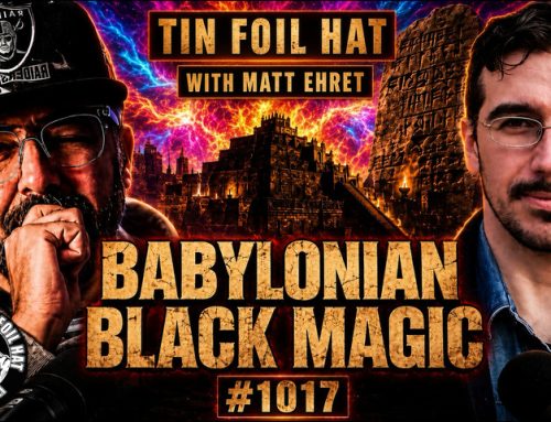 TFH #1017: Babylonian Black Magic Sorcery with Matt Ehret