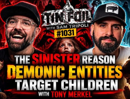 TFH #1031: The Sinister Reason Demonic Entities Target Children With Tony Merkel